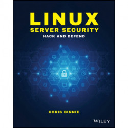 Linux Server Security: Hack and Defend