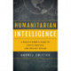 Humanitarian Intelligence: A Practitioner's Guide to Crisis Analysis and Project Design