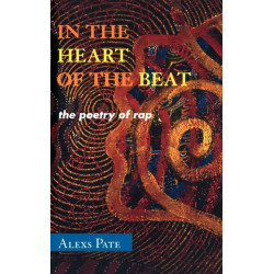 In the Heart of the Beat: The Poetry of Rap