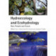 Hydroecology and Ecohydrology: Past, Present and Future