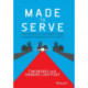 Made to Serve: How Manufacturers can Compete Through Servitization and Product Service Systems