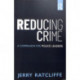 Reducing Crime: A Companion for Police Leaders