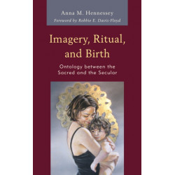 Imagery, Ritual, and Birth: Ontology between the Sacred and the Secular