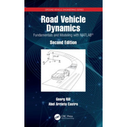 Road Vehicle Dynamics: Fundamentals and Modeling with MATLAB®