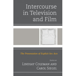 Intercourse in Television and Film: The Presentation of Explicit Sex Acts