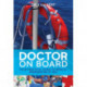 Doctor on Board: Your Practical Guide to Medical Emergencies at Sea