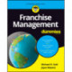 Franchise Management For Dummies