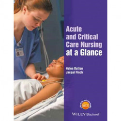 Acute and Critical Care Nursing at a Glance