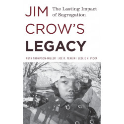 Jim Crow's Legacy: The Lasting Impact of Segregation