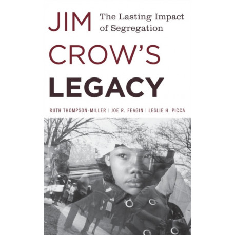 Jim Crow's Legacy: The Lasting Impact of Segregation