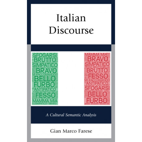 Italian Discourse: A Cultural Semantic Analysis