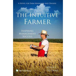 The Intuitive Farmer: Inspiring Management Success