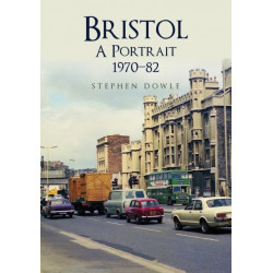 Bristol A Portrait 1970-82