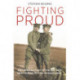 Fighting Proud: The Untold Story of the Gay Men Who Served in Two World Wars