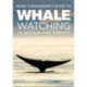 Mark Carwardine's Guide To Whale Watching In Britain And Europe: Second Edition