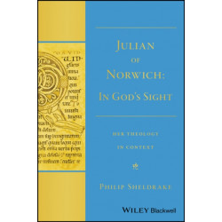 Julian of Norwich: "In God's Sight" Her Theology in Context
