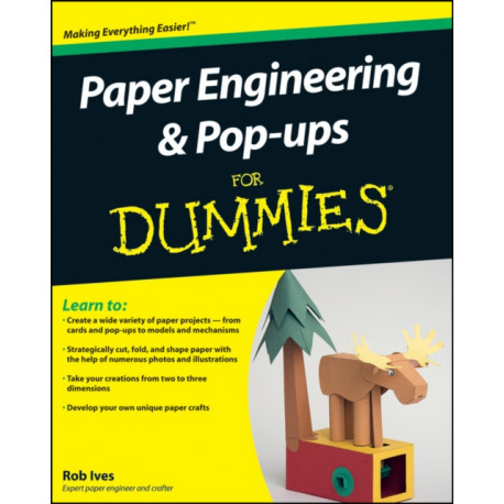 Paper Engineering and Pop-ups For Dummies