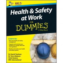 Health and Safety at Work For Dummies, UK Edition