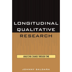 Longitudinal Qualitative Research: Analyzing Change Through Time