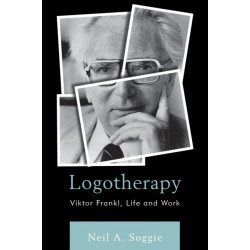 Logotherapy: Viktor Frankl, Life and Work