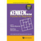 Kenken Method - Puzzles For Beginners, The: 150 Puzzles And Solutions To Make You Smarter