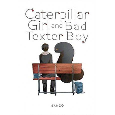 Caterpillar Girl and Bad Texter Boy