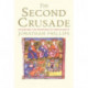 The Second Crusade: Extending the Frontiers of Christendom
