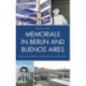 Memorials in Berlin and Buenos Aires: Balancing Memory, Architecture, and Tourism