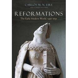 Reformations: The Early Modern World, 1450-1650