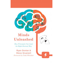 Minds Unleashed: How Principals Can Lead the Right-Brained Way