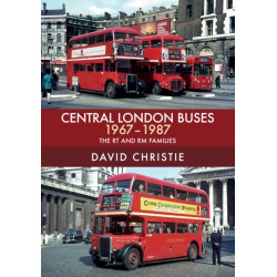 Central London Buses 1967-1987: The RT and RM Families
