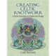 Creating Celtic Knotwork: A Fresh Approach to Traditional Design