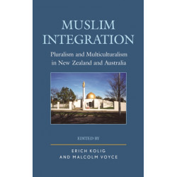 Muslim Integration: Pluralism and Multiculturalism in New Zealand and Australia
