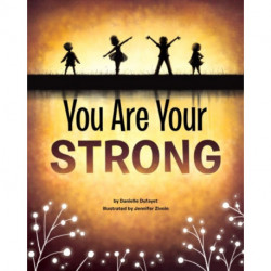 You Are Your Strong