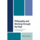 Philosophy and Working-through the Past: A Psychoanalytic Approach to Social Pathologies