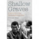 Shallow Graves: A Memoir of the Ethiopia–Eritrea War