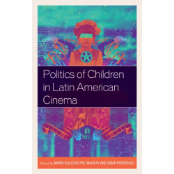 Politics of Children in Latin American Cinema