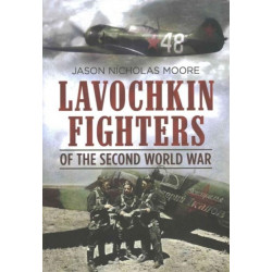 Lavochkin Fighters of the Second World War