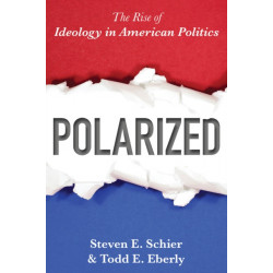 Polarized: The Rise of Ideology in American Politics