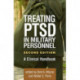Treating PTSD in Military Personnel, Second Edition: A Clinical Handbook