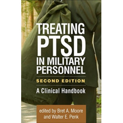 Treating PTSD in Military Personnel, Second Edition: A Clinical Handbook