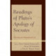 Readings of Plato's Apology of Socrates: Defending the Philosophical Life