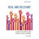 Real and Relevant: A Guide for Service and Project-Based Learning