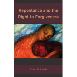 Repentance and the Right to Forgiveness