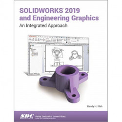 SOLIDWORKS 2019 and Engineering Graphics