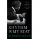 Rhythm Is My Beat: Jazz Guitar Great Freddie Green and the Count Basie Sound