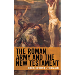 The Roman Army and the New Testament