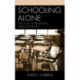 Schooling Alone: The Costs of Privatizing Public Education