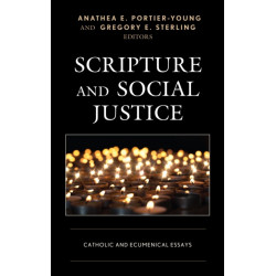 Scripture and Social Justice: Catholic and Ecumenical Essays