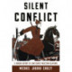 Silent Conflict: A Hidden History of Early Soviet-Western Relations